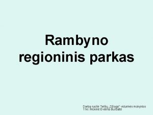 Rambyno regioninis parkas Darb ruo Teli Diugo vidurins