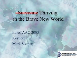 Surviving Thriving in the Brave New World Euro