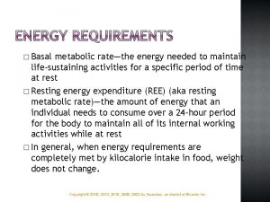 Basal metabolic ratethe energy needed to maintain lifesustaining