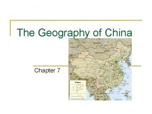 The Geography of China Chapter 7 The Himalayas