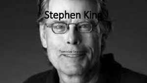 Stephen King Tomislav Separovic Stephen King Stephen Edwin