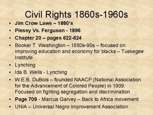 Civil Rights 1860 s1960 s Jim Crow Laws