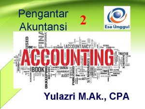 Pengantar Akuntansi 2 Yulazri M Ak CPA 2