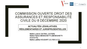 COMMISSION OUVERTE DROIT DES ASSURANCES ET RESPONSABILIT CIVILE