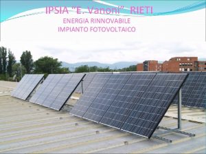 IPSIA E Vanoni RIETI ENERGIA RINNOVABILE IMPIANTO FOTOVOLTAICO