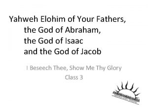 Yahweh Elohim of Your Fathers the God of