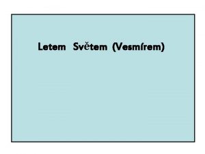 Letem Svtem Vesmrem Vznik vvoj a stavba vesmru