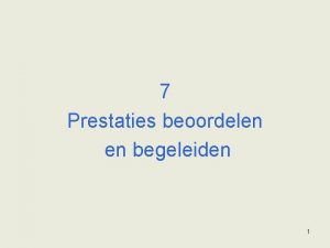 7 Prestaties beoordelen en begeleiden 1 Performancemanagement Management