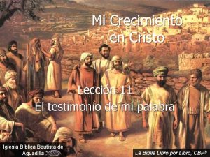 Mi Crecimiento en Cristo Leccin 11 El testimonio