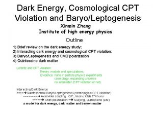 Dark Energy Cosmological CPT Violation and BaryoLeptogenesis Xinmin