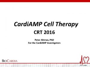 Cardi AMP Cell Therapy CRT 2016 Peter Altman