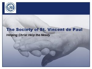 The Society of St Vincent de Paul Helping