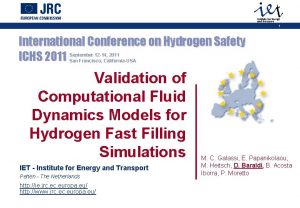 1 International Conference on Hydrogen Safety ICHS 2011