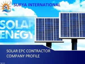 SURYA INTERNATIONAL SOLAR EPC CONTRACTOR COMPANY PROFILE SURYA