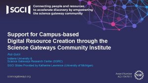 Support for Campusbased Digital Resource Creation through the