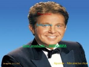 Blue velvet Bobby vinton Uma produo IVOFLORIPA Imagens