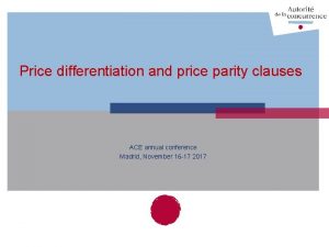 Price differentiation and price parity clauses ACE annual