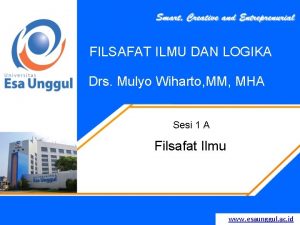 FILSAFAT ILMU DAN LOGIKA Drs Mulyo Wiharto MM