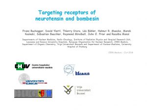 Targeting receptors of neurotensin and bombesin Franz Buchegger
