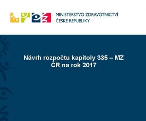 Nvrh rozpotu kapitoly 335 MZ R na rok