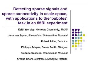 Detecting sparse signals and sparse connectivity in scalespace