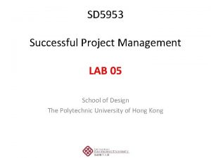 SD 5953 Successful Project Management LAB 05 SD