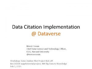 Data Citation Implementation Dataverse Merc Crosas Chief Data