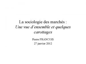 La sociologie des marchs Une vue densemble et