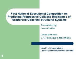 First National Educational Competition on Predicting Progressive Collapse