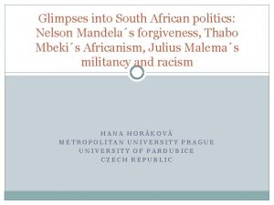 Glimpses into South African politics Nelson Mandelas forgiveness