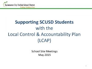 Supporting SCUSD Students with the Local Control Accountability