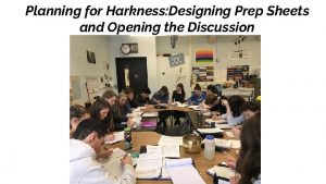 Planning for Harkness Designing Prep Sheets and Opening