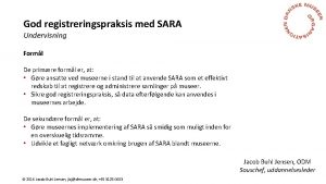 God registreringspraksis med SARA Undervisning Forml De primre