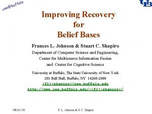 alo cse f buf Improving Recovery for Belief