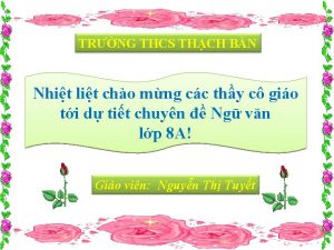TRNG THCS THCH BN Nhit lit cho mng