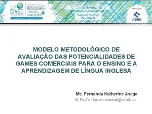 MODELO METODOLGICO DE AVALIAO DAS POTENCIALIDADES DE GAMES