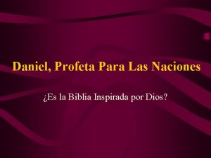 Daniel Profeta Para Las Naciones Es la Biblia