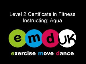 Level 2 Certificate in Fitness Instructing Aqua Module