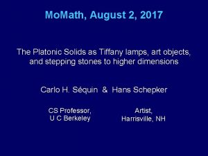 Mo Math August 2 2017 The Platonic Solids