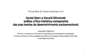 Psicanlise Desenvolvimento V Daniel Stern e Donald Winnicott