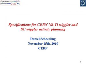 Specifications for CERN NbTi wiggler and SC wiggler