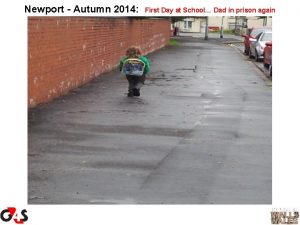 Newport Autumn 2014 First Day at School Dad