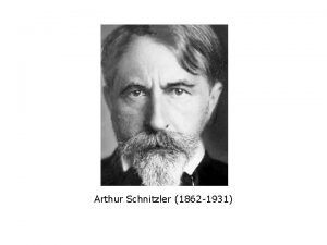 Arthur Schnitzler 1862 1931 Claude Monet 1840 1926