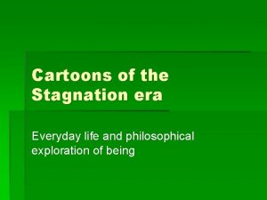 Cartoons of the Stagnation era Everyday life and