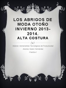 LOS ABRIGOS DE MODA OTOO INVIERNO 20132014 ALTA