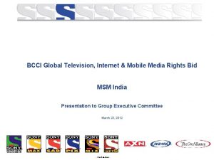BCCI Global Television Internet Mobile Media Rights Bid