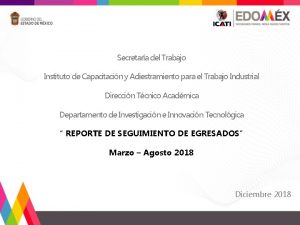 Secretara del Trabajo Instituto de Capacitacin y Adiestramiento