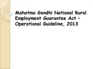 Mahatma Gandhi National Rural Employment Guarantee Act Operational