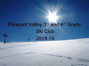 Pleasant Valley 3 rd and 4 th Grade