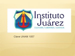 Clave UNAM 1057 EQUIPO 5 Profesora Rita Rivas